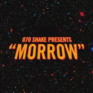 070 Shake - Morrow